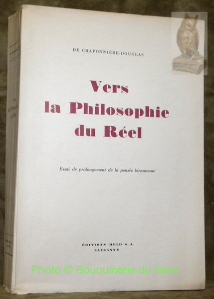 Vers la Philosophie du Réel. Essai de prolongement de la …