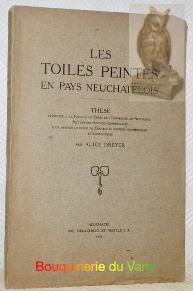 Les toiles peintes en pays neuchâtelois. Thèse. | Immagine principale
