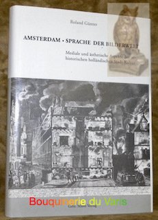 Amsterdam. Sprache der Bilderwelt. Mediale und ästhetische Aspekte der historischen … | Immagine principale