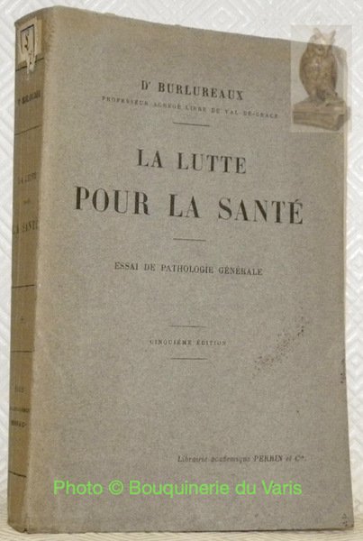 La lutte pour la santé. Essai de pathologie générale. | Immagine principale