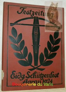 Festzeitung zum Eidgen. Schützenfest 1924 in Aarau.Redaktion Dr. Ernst Zschokke, … | Immagine principale
