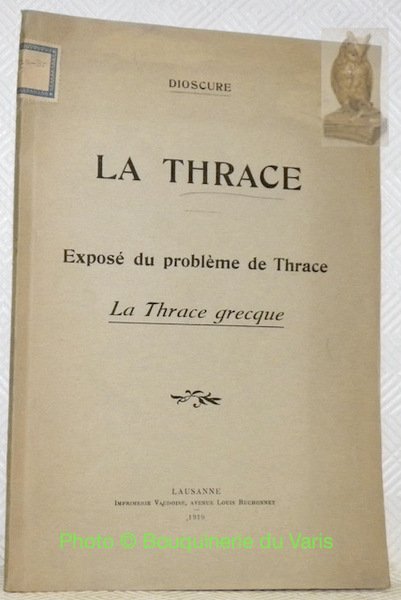 La Thrace. Exposé du problème de Thrace. La Thrace grecque. | Immagine principale