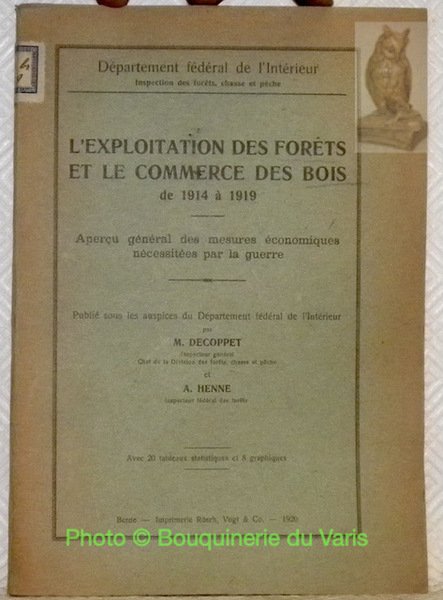 L'exploitation des forêts et le commerce du bois de 1914 … | Immagine principale