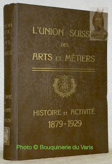 L'Union suisse des arts et métiers 1879 - 1929. Ouvrage … | Immagine principale