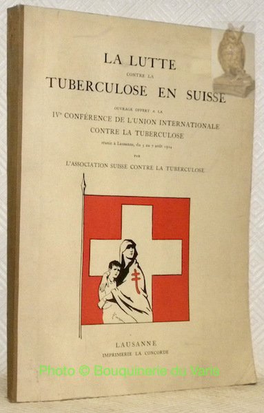 La lutte contre la tuberculose en Suisse. Ouvrage offert a … | Immagine principale
