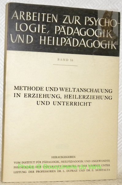 Methode und Weltanschauung in Erziehung, Heilerziehung und Unterricht. Vorträge des … | Immagine principale