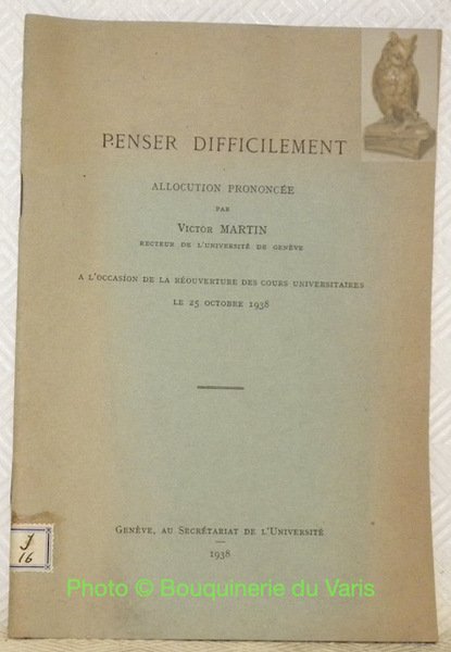 Penser difficilement. Allocution prononcée a l’occasion de la réouverture des …