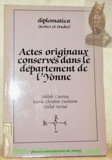 Actes originaux conservés dans le département de l’Yonne. Diplomatica (textes … | Immagine principale
