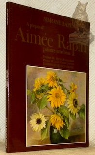 Aimée Rapin peintre sans bras. Préface M. Henri Perrochon. Photos …