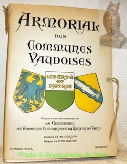 Armorial des Communes Vaudoises. Avant-propos de A. Kohler. Publié sour …