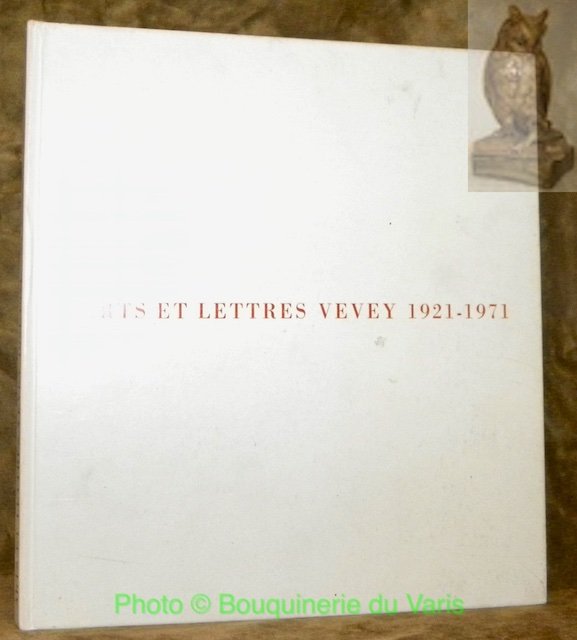 Arts et Lettres Vevey cinquantenaire 1921-1971. | Immagine principale