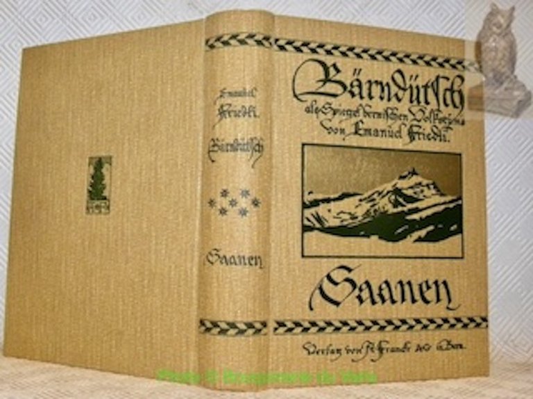 Bärndütsch als Spiegel bernischen Volkstums. Seibenter (7) Band: Saanen.