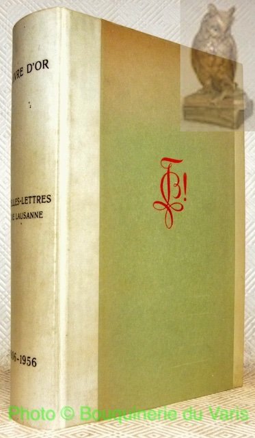 Belles Lettres de Lausanne. Livre d’Or du 150e anniversaire 1806-1956. | Immagine principale