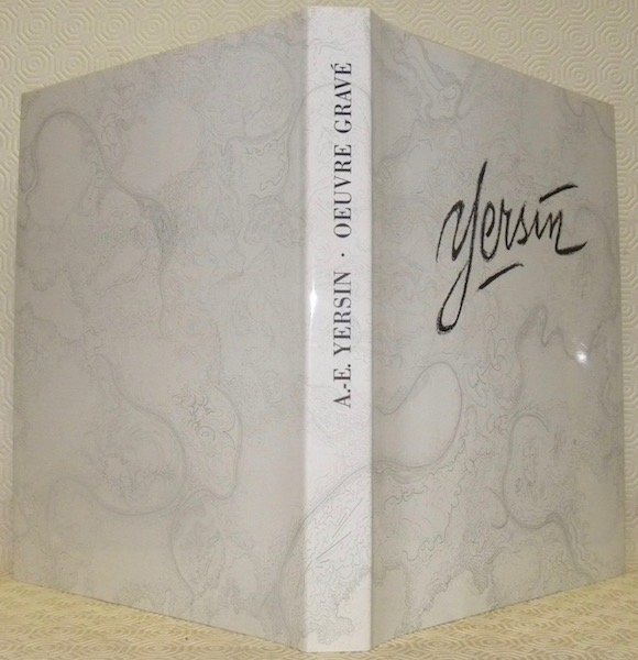 Catalogue raisonné de l’oeuvre gravé et lithographié de A.-E. Yersin.