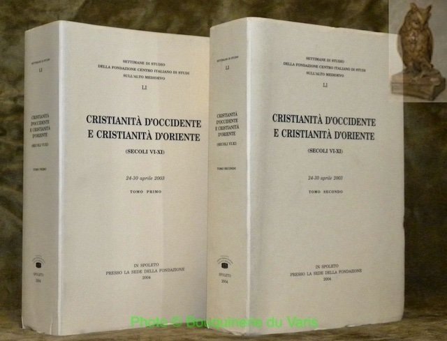 Cristianità d’Occidente e cristianità d’Oriente (secoli VI - XI). 24 …