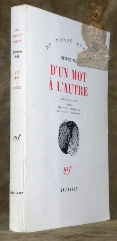 D'un mot à l'autre. Edition bilingue, poèmes traduits de l’espagnol …