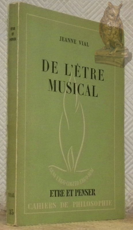 De l’être musical. Collection Etre et Penser, trente-cinquième cahier, n.° …
