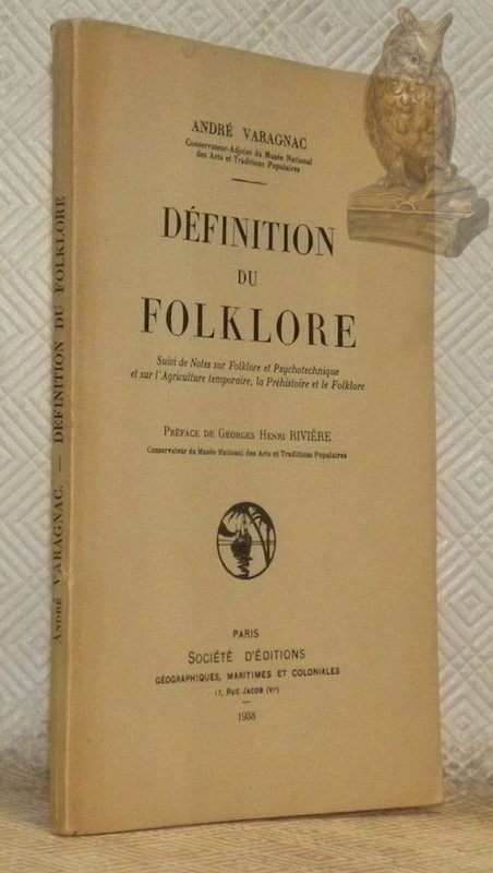 Définition du folklore, suivi de Notes sur folklore et Psychotechnique …