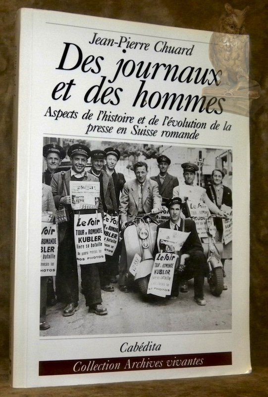 Des journaux et des hommes. Aspects de l’histoire et de …