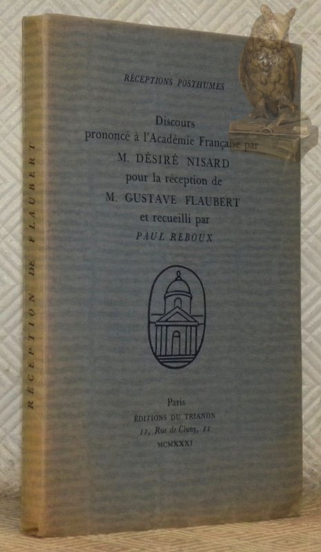 Discours prononcé à l'Académie Française par M. Désiré Nisard pour …
