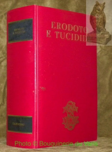 Erodoto e Tucidide. Introduzioni di Giovanni Pugliese Carratelli. Collana La …