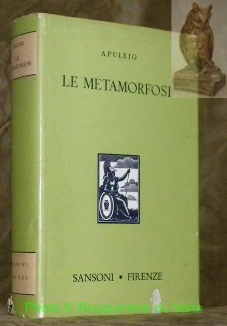 Gli XI libri delle metamorfosi / Metamorphoseon Libri XI. Traduzione di Ferdinando Carlesi. Testo critico riveduto da Nicola Terzaghi.