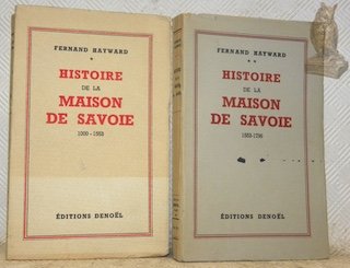 Histoire de la Maison de Savoie. I: 1000 - 1553. …