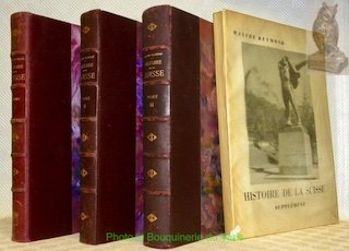 Histoire de la Suisse des origines jusqu’à aujourd’hui, ses gloires, …