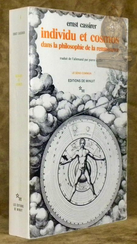 Individu et cosmos dans la philosophie de la renaissance. Traduit …