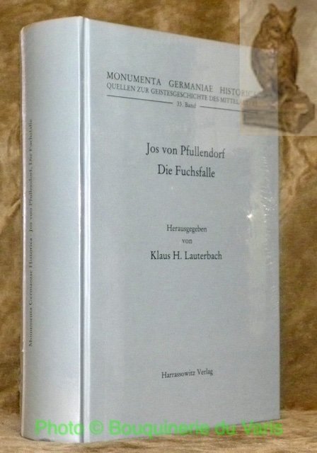 Jos von Pfullendorf. Die Fuchsfalle. Monumenta Germaniae Historica, Quellen zur …