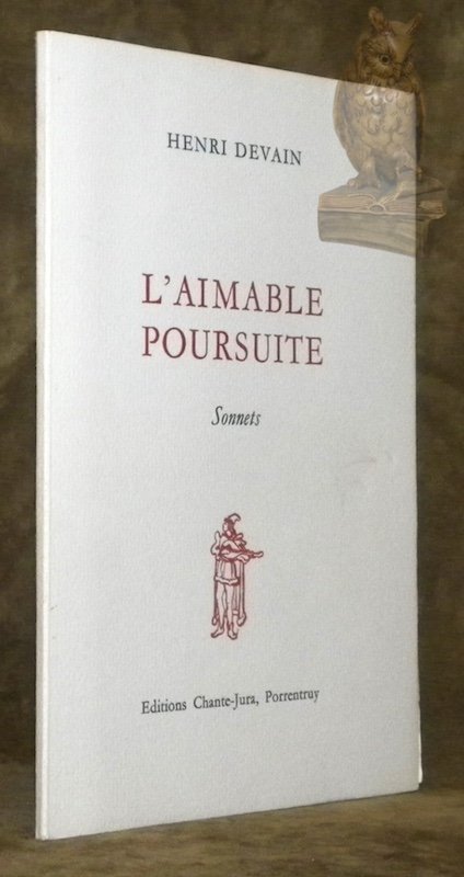 L'aimable poursuite. Sonnets.