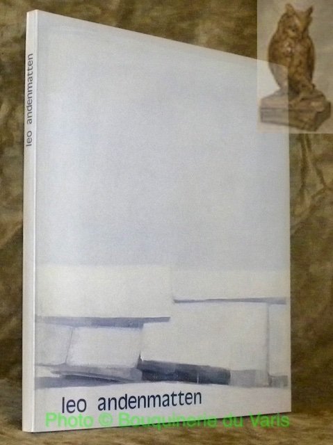 L. Andenmatten, 1922 - 1979. Sion, Musée cantonal des beaux-arts …