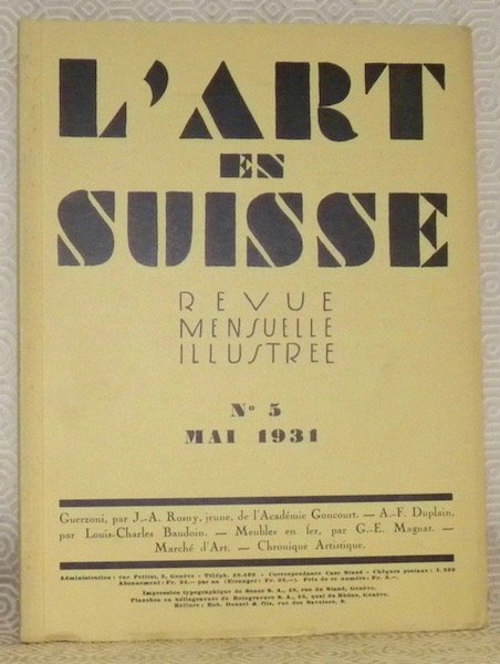 L’Art en Suisse. Revue Mensuelle Illustrée. N° 5, Mai 1931. …