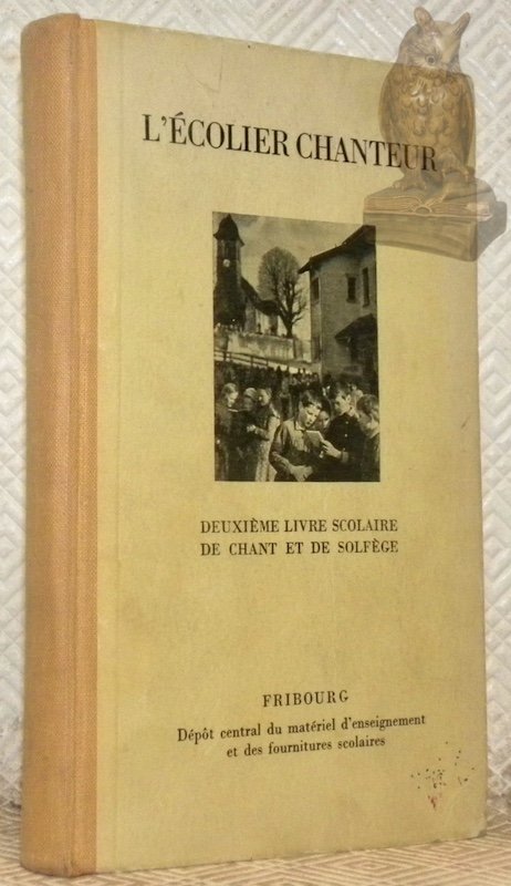 L’écolier chanteur. Deuxième livre scolaire de chant et de solfège … | Immagine principale