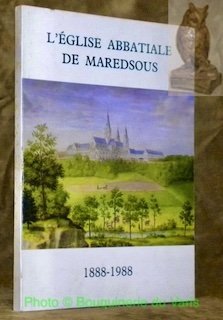 L'eglise abbatiale de Maredsous, 1888 - 1988,