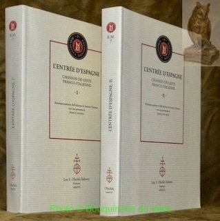 L'entrée d'Espagne. Chanson de geste franco-italienne. Tomes I et II. …