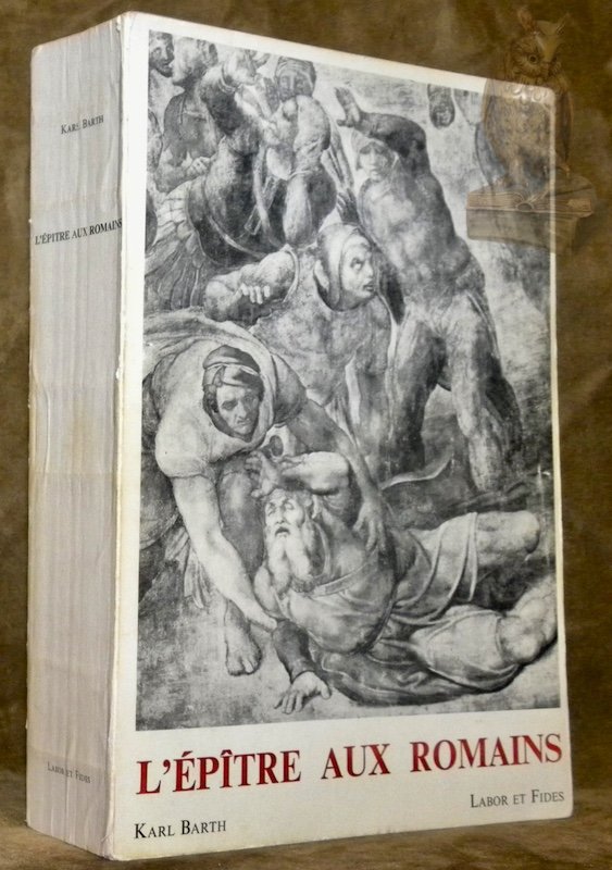 L'Epitre aux Romains. Traduit de l’allemand par Pierre Jundt.