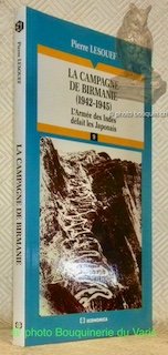 La campagne de Birmanie (1942 - 1945). L’Armée des Indes …