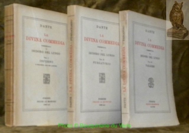 La divina commedia commentata da Isidoro Del Lungo. Vol. I: Inferno e prolusioni alle tre cantiche. Vol. II: Purgatorio. Vol. III: Paradiso.