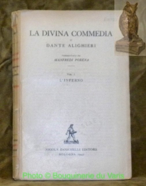 La Divina Commedia. Commentata da Manfredi Porena. Vol. I: L’Inferno.