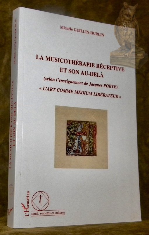 La musicothérapie réceptive et son au-delà (selon l’enseignement de Jacques … | Immagine principale