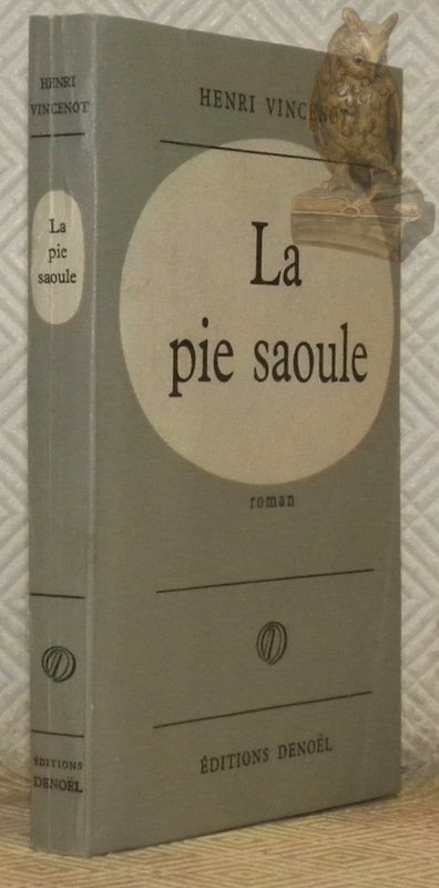 La pie saoule. Roman. | Immagine principale