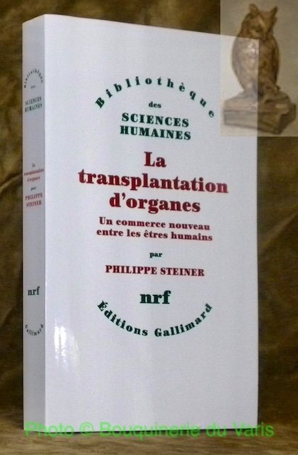 La transplantation d'organes. Un commerce nouveau entre les être humains. …