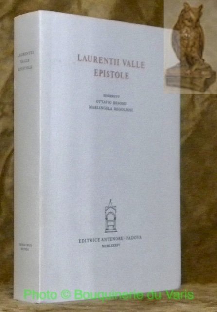 Laurentii Valle epistole. Ediderunt Ottavio Besomi, Mariangela Regoliosi. Thesarus Mundi, …