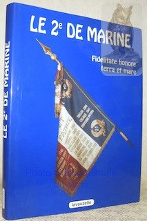 Le 2e de Marine des professionnels aux avant-postes de l’histoire