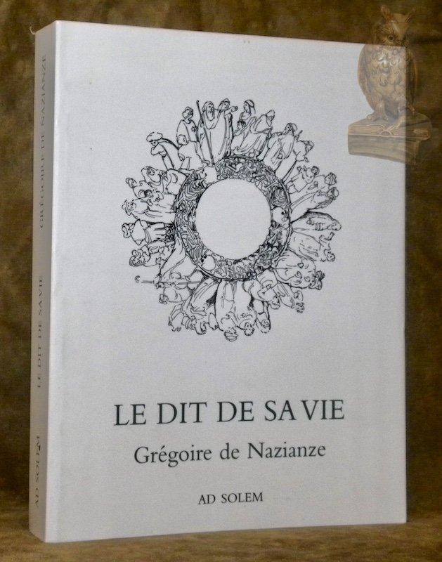 Le dit de sa vie. Traduit, présenté et annoté par …