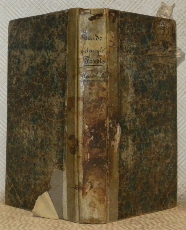 Le guide dans les forêts, ouvrage particulièrement destiné a l’instruction …