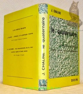 Le quaternaire, l'histoire humaine dans son environnement. Préface de H. …