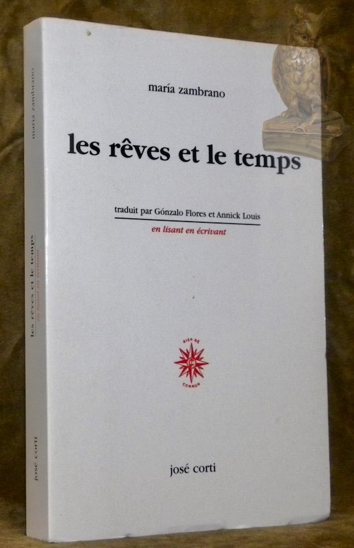 Les rêves et le temps. Traduit par Gonzalo Flores et …
