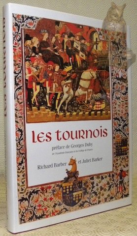 Les tournois. Préface de Georges Duby.